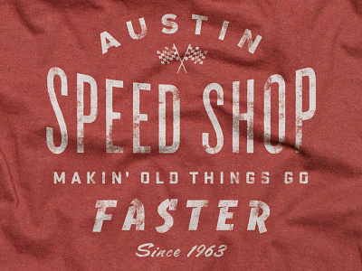 Austin Speed Shop Tee Design austin cool faster shop speed tee tshirt typography vintage