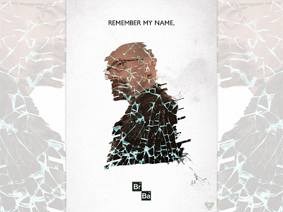 Remember My Name. breaking bad crystal meth graphic design heisenberg