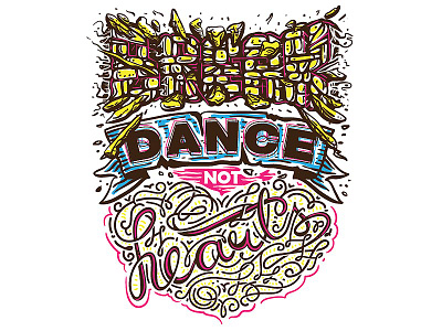Break Dance Not Hearts break breakdance bricks dance graffiti heart hip hop illustration love army smash typography