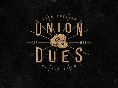 Hard Working Design Crew. black chessin design dustin gold graphics lettering logo uniondues vintage