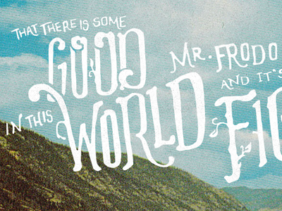 Samwise Gamgee good lotr mrfrodo quote samwise typography