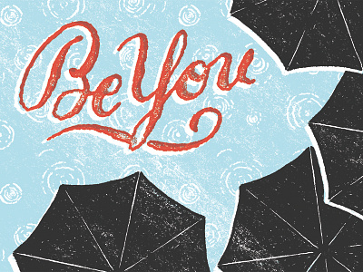 Be You illustration pen ink sevenly typography