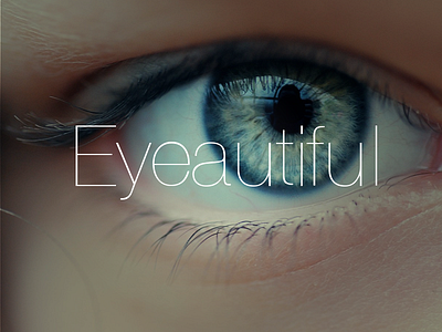 Eyeautiful