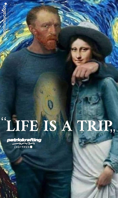 LIFE IS A TRIP. adv advertising brand branding design graphic design illustration juorneys life logo marketing monalisa monnalisa paint picture poster travel trip vangogh vincentvangogh