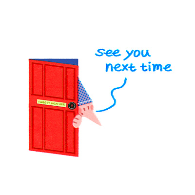 See You Next Time art artwork blush design door doorknob farewell goodbye hand handwriting hat illust illustration ipad photoshop procreate seeyounexttime speechbubble tweetyheather