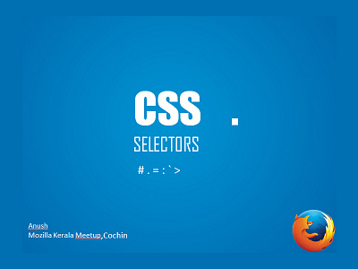 CSS Selector cochin css selector erranakulam kochin meetup mozilla mozilla kerala