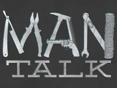 Man Talk chips cigar comb flatirons flatirons community church gun hammer man pliers poker straight razor wrench