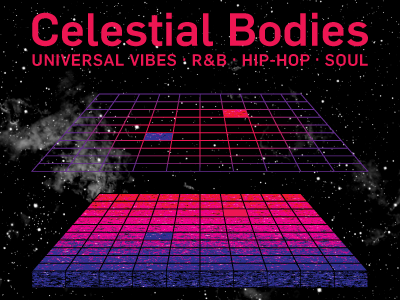 Celestial Bodies Flyer apod astral plane cosmos feliciano flama galactic gradient spaceghostpurrp