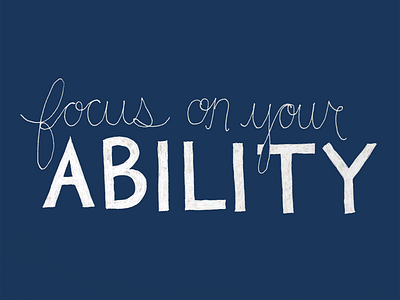 focus on your ability desktop freebie graphic lettering lyric