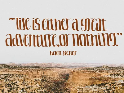 Helen Keller adventure handwritten lettering quote typography