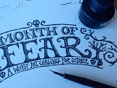 Month of Fear inking lettering logo pen ink process