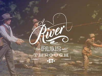 A River Runs Through It badge caramanna cylburn deming edmond sans film logo losttype type