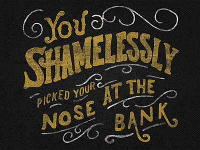 Shameless Nostril Diver distress hand drawn lettering nose stranger