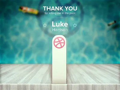 First up-thanking Luke! diveboard dribbble pool thankful