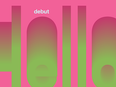 Debut Shot debut just joined new type