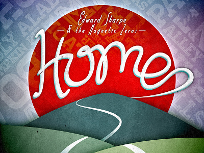 Home always summer poster show custom titling edward sharpe lettering typography vintage