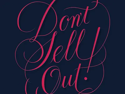Don't Sell Out advice lettering script