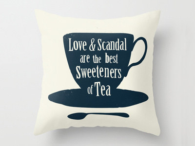 Love & Scandal Pillow british cup and saucer cushion humour illustration love pillow quote tea teatime typography