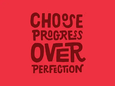 Choose Progress choose drawn hand lettering over perfection progress rough textured type