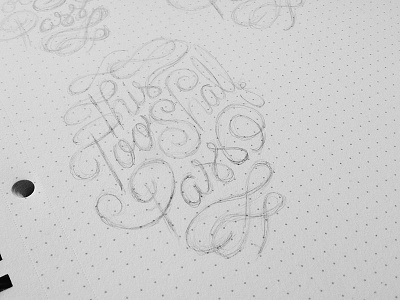 This Too Shall Pass /// 022 233 hashtaglettering lettering