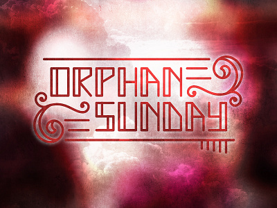 Orphan Sunday in Context adoption cloud custom fluorish mono line orphan sunday texture type
