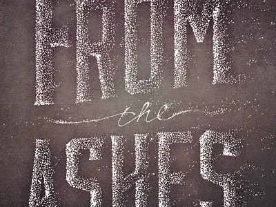 From the Ashes Series Art church new hope series art stippling