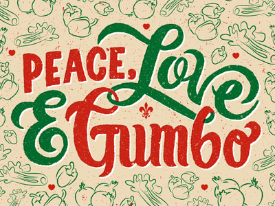 Peace Love Gumbo type