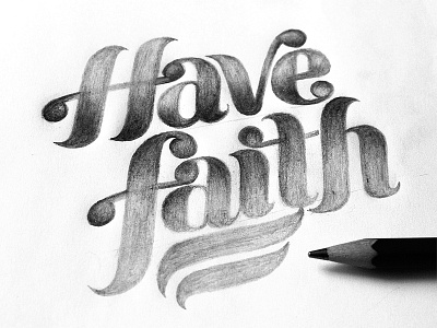 Have Faith black faith hand lettering love typography white