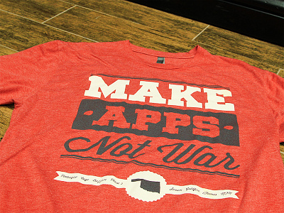 Make Apps Not War T-Shirt apps development oklahoma t shirt tshirt typography