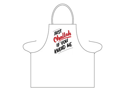 Just challah if you knead me aprons product design typography