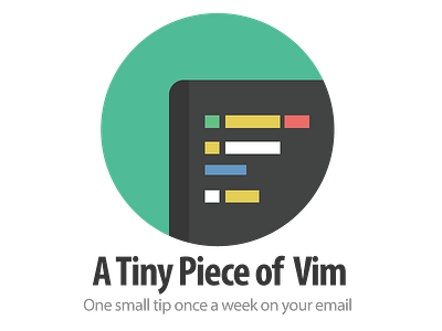 A Tiny Piece of Vim email newsletter terminal vim