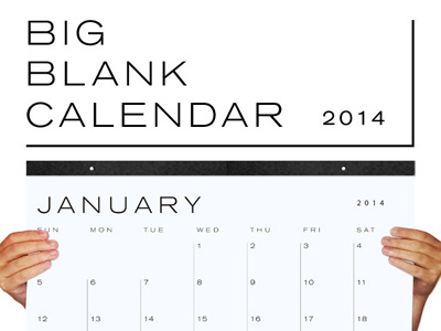 Big Blank Calendar 2014 2014 calendar kickstarter