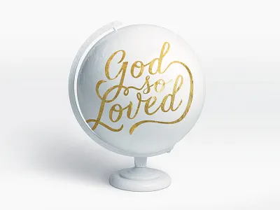 God So Loved christmas foil globe gold lettering photography white