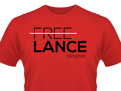 Not Free, Lance Designer design designer free freelance graphic tee shirt