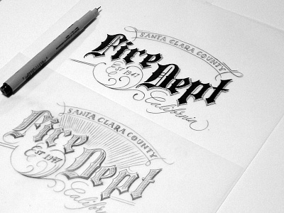 Santa Clara County Fire Department Sketch 1 blackletter calligraphy drawing handlettering ink lettering pencil script sketch type typography vintage