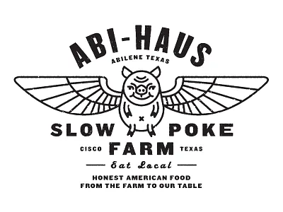 Abi Haus Slow Poke Farm abi haus abilene cisco farm flying pig pig restaurant slow poke texas type typography wings