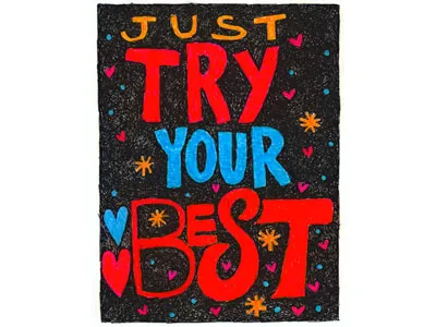 just try your best