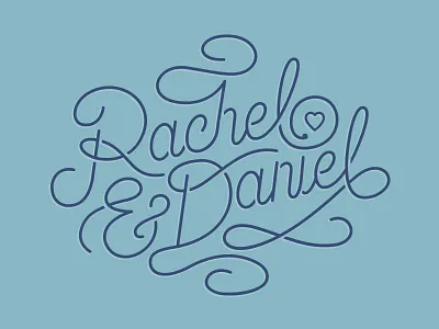 Rachel & Daniel flourish invite type typography wedding