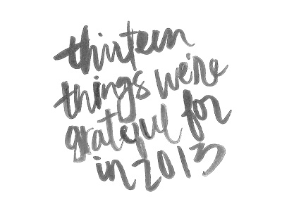 Grateful 2013 brush script hand lettering