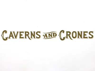 Caverns and Crones caverns crones half serif lettering pen and ink shadow stylised type vintage