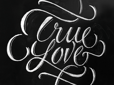 True Love blackboard caligrafia calligraphy chalk chalkboard lettering type typography