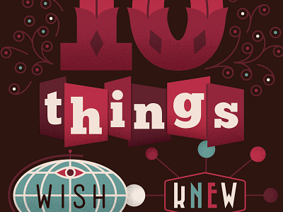 10 Things I Wish I Knew Sooner Rather Than Later