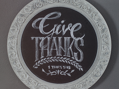 Give Thanks bible board brush chalk chalkboard lettering pen pencil sketch thanksgiving type