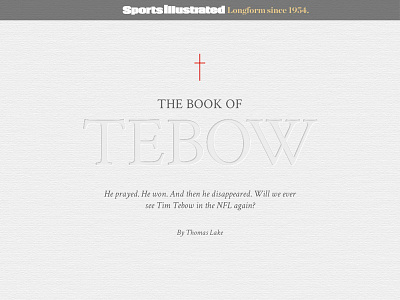 The Book of Tebow - Sports Illustrated Longform broncos catholic editorial football nfl religion sports sports illustrated longform tim tebow typography web design website