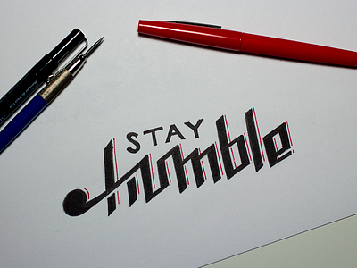 Stay Humble hand handlettering humble ink inking lettering marker paper pen pencil red sketch