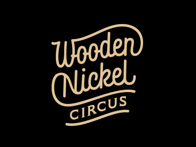 Wooden Nickel Circus circus custom design lettering logo