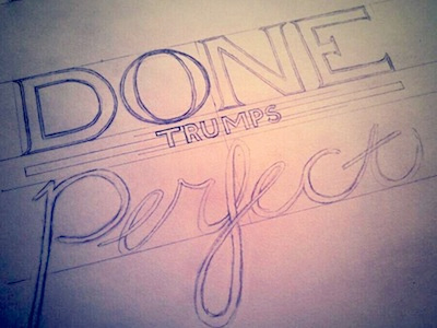 Done Trumps Perfect Sketch hand lettering illustration pencil sketch typography