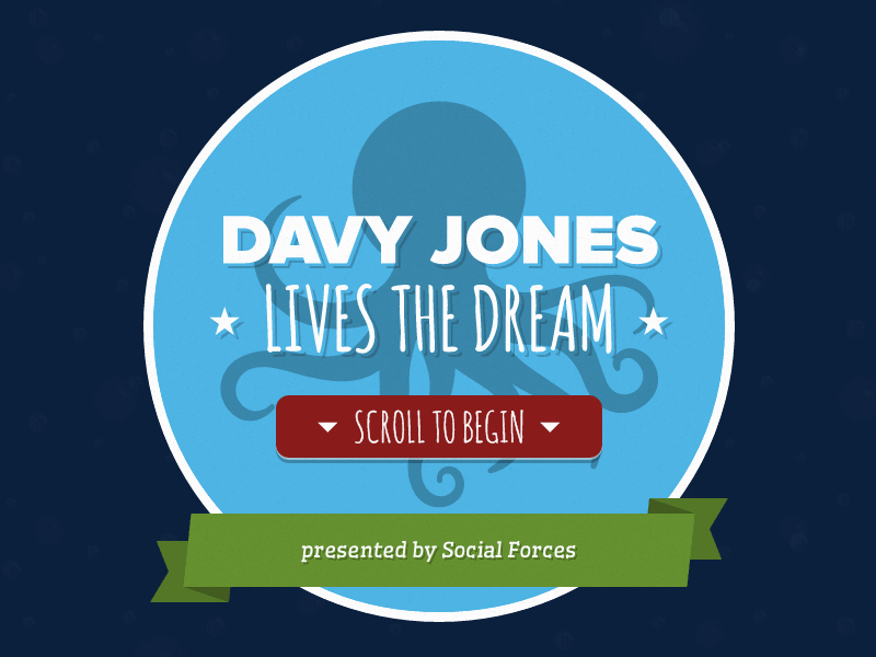 Davy Jones Lives The Dream animation css html html5 illustration javascript octopus parallax skrollr underwater water web