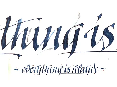 Everything is relative - tattoo sketch art calligraphy gothic italic lettering logo logotype sketch type typography