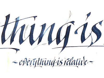 Everything is relative - tattoo sketch art calligraphy gothic italic lettering logo logotype sketch type typography